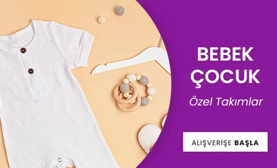 Bebek Çocuk - Özel Takımlar